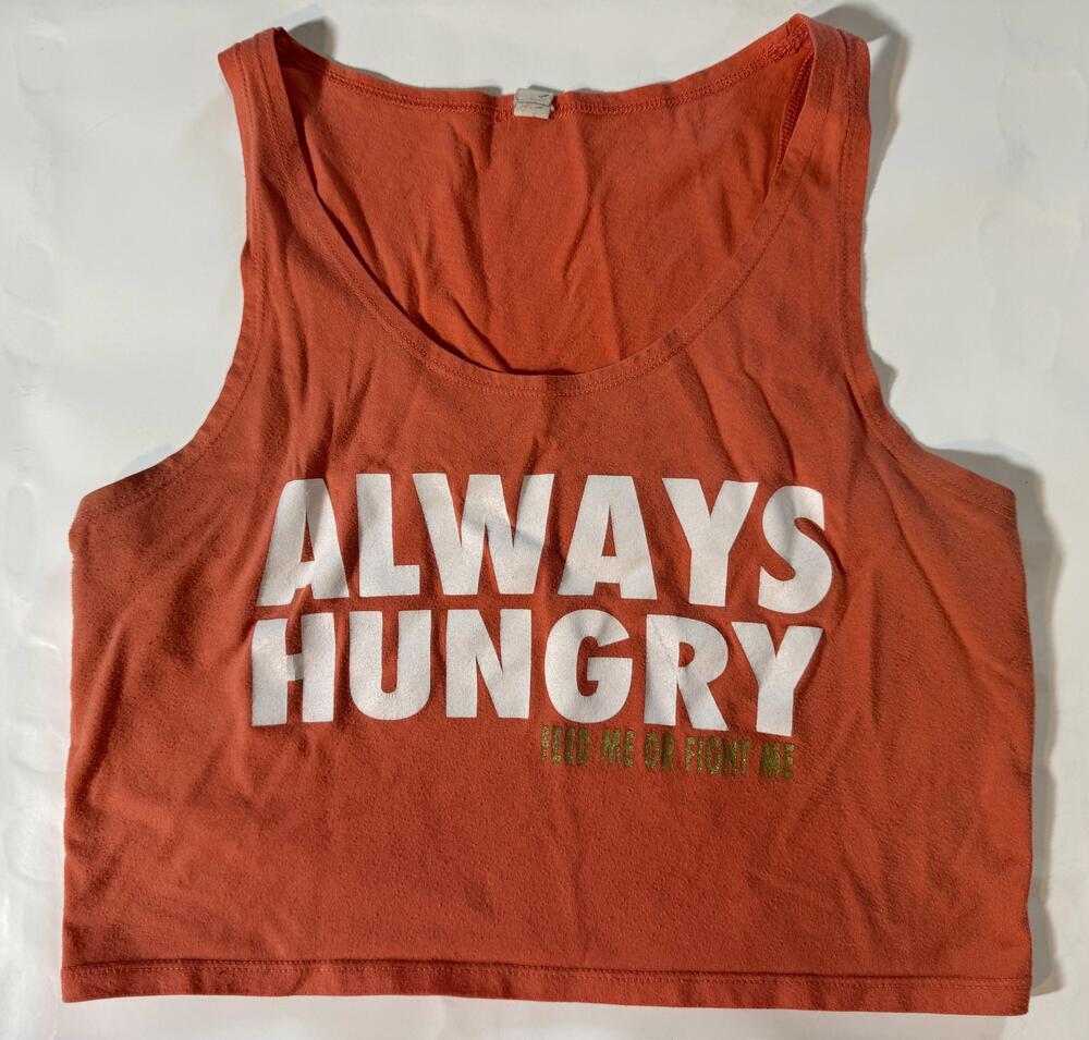 Bella Crop Tank Shirt Womens Medium Orange Always Hungry Feed Me Or Fight Me